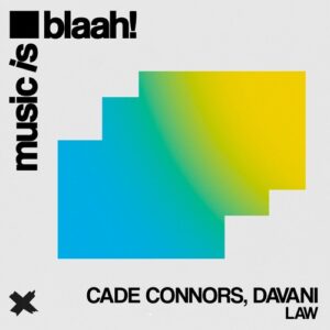 Davani, Cade Connors - Law [BLH108]