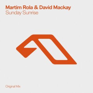 David Mackay & Martim Rola - Sunday Sunrise [ANJDEE957BD]