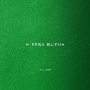 Del Fonda - Hierba Buena EP [DF004]