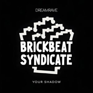 DreamRave - Your Shadow [5026854363080]
