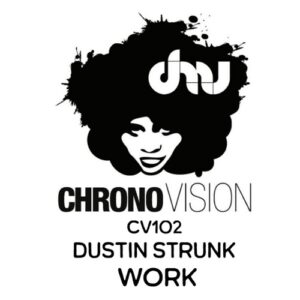 Dustin Strunk - Work [CV102]