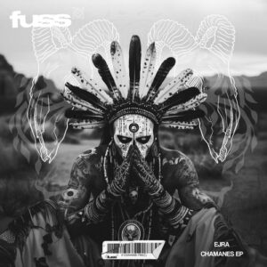 EJRA - Chamanes EP [FUSS77]