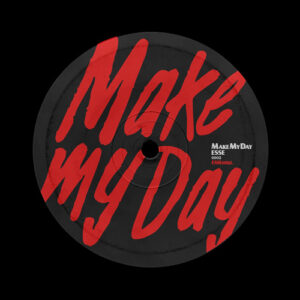ESSE (US) - Make My Day [808391355217]