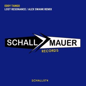Eddy Tango - Lost Resonance [SCHALL074]