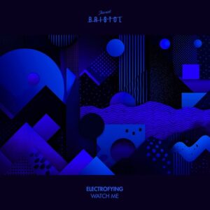 Electrofying - Watch Me [TAB171]