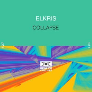 Elkris - Collapse [DVC127]