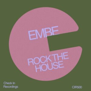 Embe (PL) - Rock The House [CIR500]