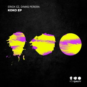 Erick Cz, Dimas Perera - Koko EP [HQ177]