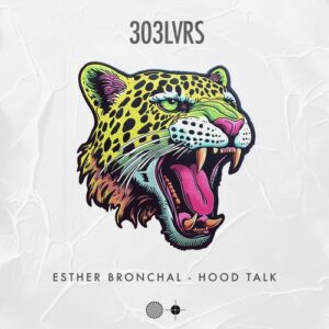 Esther Bronchal - Hood Talk [LVRS047]