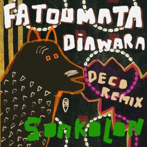 Fatoumata Diawara - Sonkolon (DECO Remix) [MBR674]