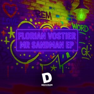 Florian Vostier - Mr Sandman EP [DMR512D]