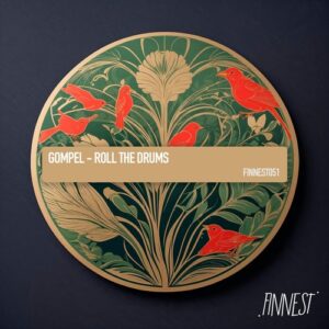 GOMPEL - Roll the Drums [FINNEST051]
