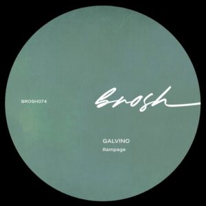 Galvino - Rampage [BROSH074]