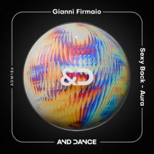 Gianni Firmaio - Sexy Back - Aura [ADM186]