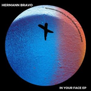 Hermann Bravo - In Your Face EP [TEC336]