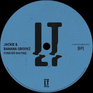 Jackie, Banana Groovz - Forever Waiting EP [LTR022]