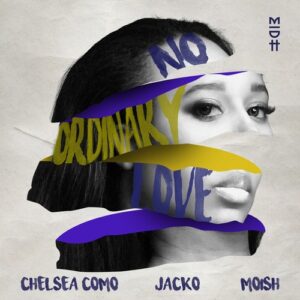Jacko, Chelsea Como, MoIsh - No Ordinary Love [MIDH105]