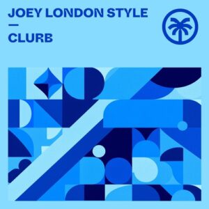 Joey London Style - Clurb [HXT159]
