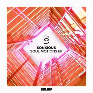 KONXIOUS - Soul Motions EP [BLF026]