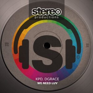 KPD & DGRACE - We Need Luv [SPA375]