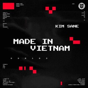 Kim Sane - Made In Vietnam [DDM103]