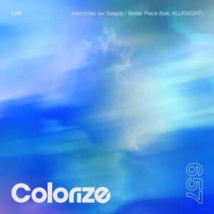 LAR & Keepa - Insomniac / Better Place [ENCOLOR657E]