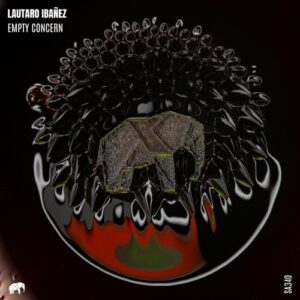 Lautaro Ibañez - Empty Concern [SA340]