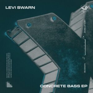 Levi Swarn - Concrete Bass EP [NXRZ016]