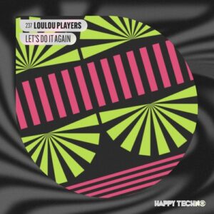 LouLou Players - Let's Do It Again [HTM237]