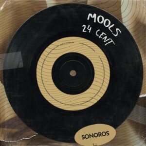 MOOLS - 24 Cent [SON094X]MOOLS - 24 Cent [SON094X]