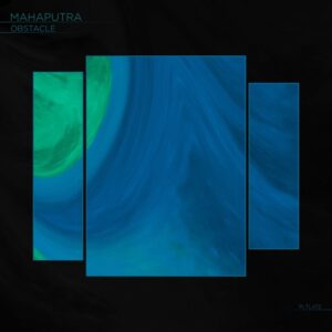 Mahaputra - Obstacle [PLTL472B]
