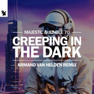 Majestic & Jungle 70 - Creeping In The Dark - Armand Van Helden Remix [AMAM443]
