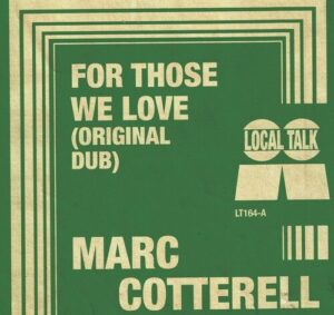 Marc Cotterell - For Those We Love [LT164A]