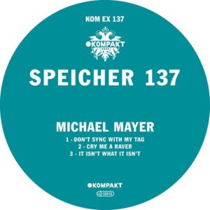 Michael Mayer - Speicher 137 [KOMPAKTEX137D]