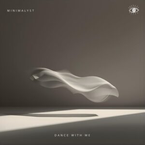 Minimalyst - Dance with Me [789556592930]