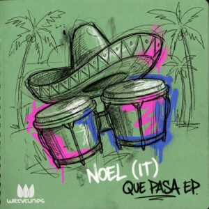 NOEL (IT) - Que Pasa EP [WT558]