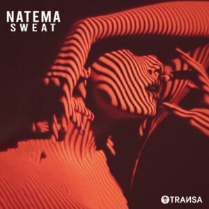 Natema - Sweat [TRANSA999]