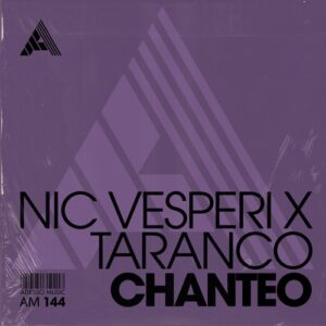 Nic Vesperi, Taranco - Chanteo - Extended Mix [AM144]