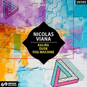 Nicolas Viana - Kalira / Dusk / Fog Machine [UV305]