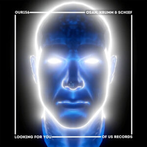 Osan, Krumm & Schief - Looking for You [OUR156]