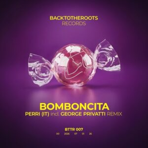 Perri (it), George Privatti - Bomboncita (incl. George Privatti Remix) [BTTR007]