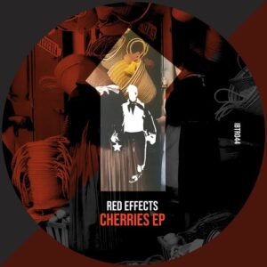 Red Effects - Cherries EP [IBTR044]