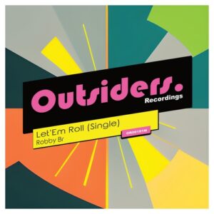 Robby BR - Let'Em Roll (Single) [OR00181M]
