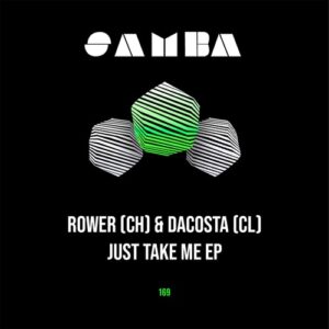 Rower (CH), DaCosta (CL) - Just Take Me EP [SAMBAEP169]