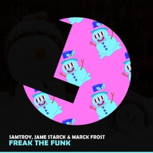 Samtroy, Jame Starck, Marck Frost - Freak The Funk [LLR353]