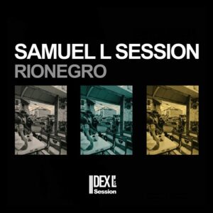 Samuel L Session - Rionegro [DXLS003]