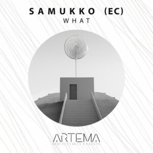 Samukko (EC) - What [ATR295]