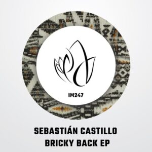 Sebastiаn Castillo - Bricky Back EP [IM247]