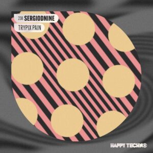 Sergiodnine - Tripyx Pain [HTM238]