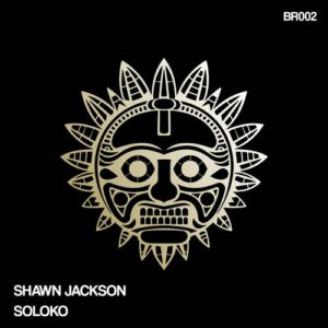 Shawn Jackson - Soloko (Original Mix) [BR002]